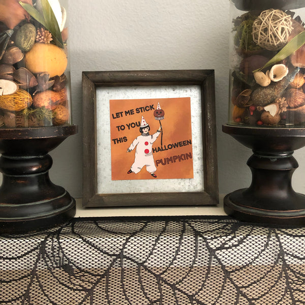 Let Me Stick to You This Halloween Pumpkin print
