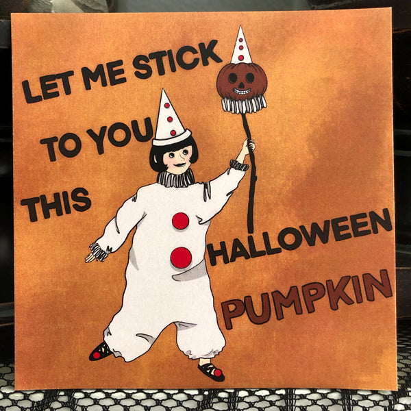 Let Me Stick to You This Halloween Pumpkin print