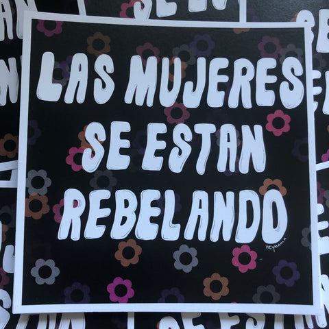 Las Mujeres se Están Rebelando print